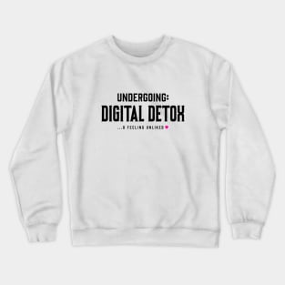 Digital Detox Crewneck Sweatshirt